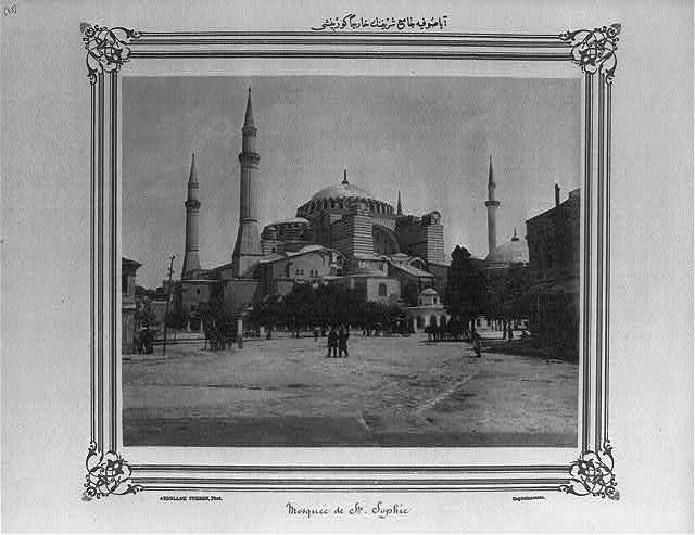 Hagia Sophia 1880 - 1900 Aya Sofya